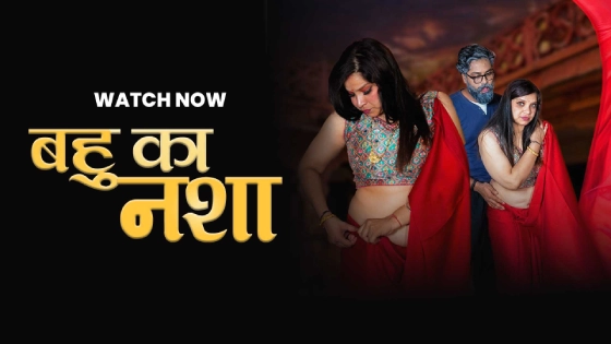Bahu Ka Nasha S01E01 2024 Hindi Uncut Hot Web Series – Moodx