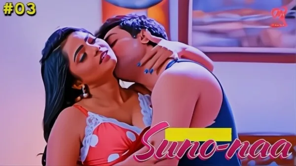 Suno Naa E03 2025 Hindi Hot Web Series – Makhan