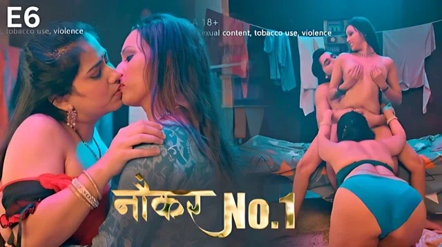 Naukar No 1 E06 2025 Hindi Hot Web Series – KahaniPlay