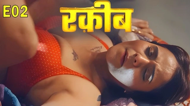 Raqeeb E02 2025 Hindi Web Series – PullApp