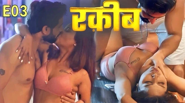 Raqeeb E03 2025 Hindi Web Series – PullApp